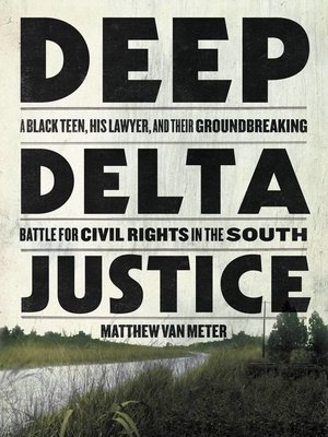 cover image of Deep Delta Justice